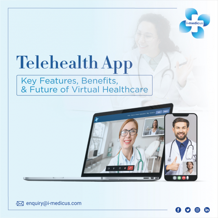 Telehealth App: Key Features, Benefits, and Future of Virtual Healthcare