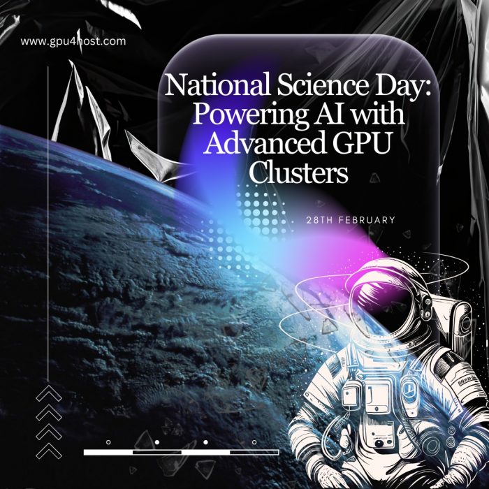 National Science Day: Powering AI with Advanced GPU Clusters