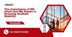 The Importance of MS Challi and MS Planks in Ensuring Scaffold Stability