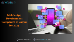 Top Mobile App Development Companies in Jaipur for 2025