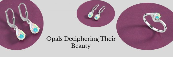 Fascinating Meanings of Opal Jewelry