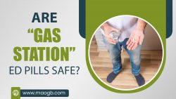 Are “Gas Station” ED pills safe?