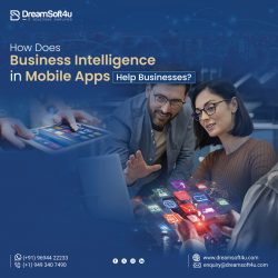 How Does Business Intelligence (BI) in Mobile Apps Help Businesses?