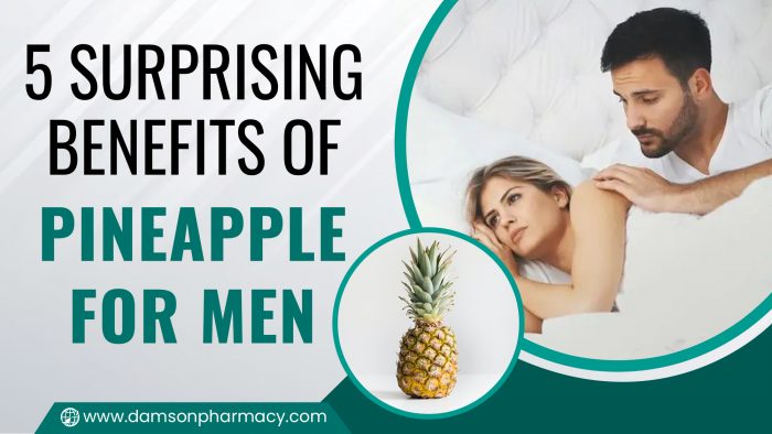 5 Surprising Pineapple Benefits For Men