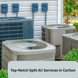Top-Notch Split AC Services in Carlton
