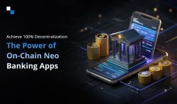 On-Chain Neo Banking: Eliminating Financial Barriers Through Decentralization