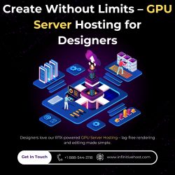 Create Without Limits – GPU server Hosting for Designers