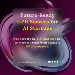 Future-Ready GPU Servers for AI Startups