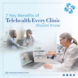 7 Key Benefits of Telehealth Every Clinic Should Know