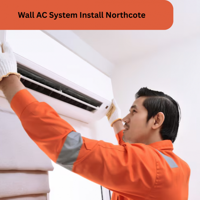 Wall AC System Install Northcote