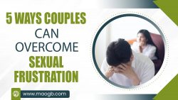 5 Ways Couples Can Overcome Sexual Frustration