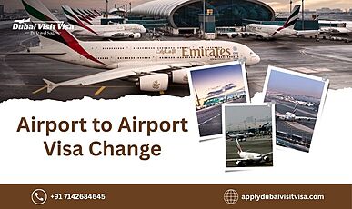 Airport to Airport Visa Change