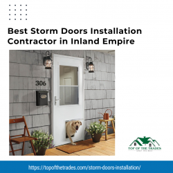 Best Storm Doors Installation Contractor in Inland Empire