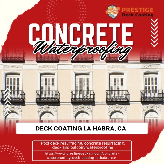 Concrete Waterproofing Deck Coating La Habra, CA