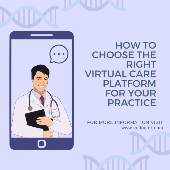 How to Choose the Right Virtual Care Platform for Your Practice