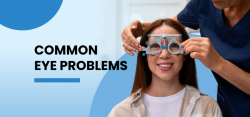 Common Eye Problems