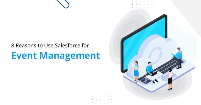 Top Salesforce Solutions for Event Management in USA Made Simple