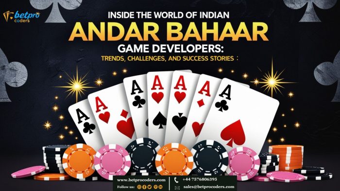 Inside the World of Indian Andar Bahar Game Developers Trends, Challenges, and Success Stories