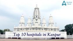 Best Hospitals in Kanpur of Uttar Pradesh