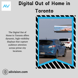 Digital Out of Home in Toronto