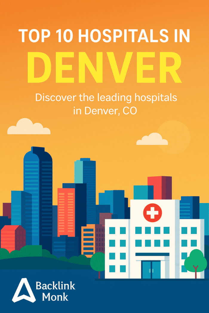 Famous Top 10 Hospitals in Denver, Colorado