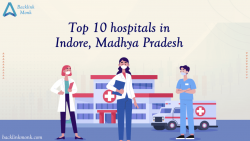 Top 10 hospitals in Indore