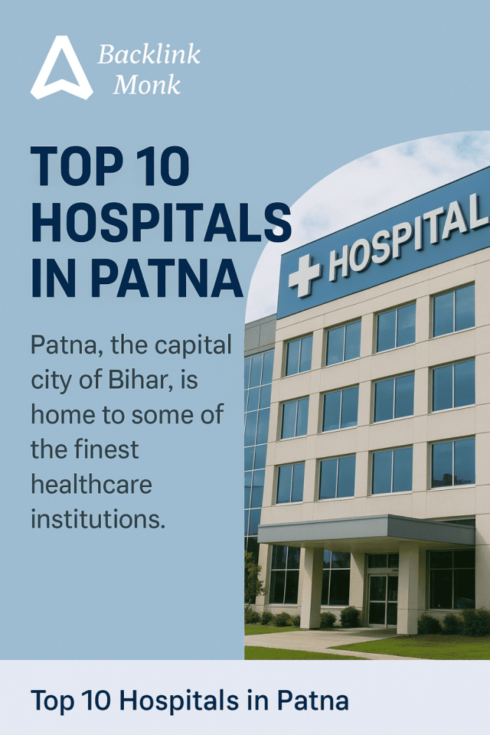 Top 10 Hospitals in Patna City of Bihar