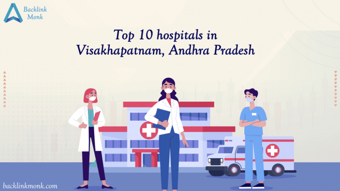 Top 10 hospitals in Visakhapatnam