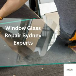 Window Glass Repair Sydney Experts