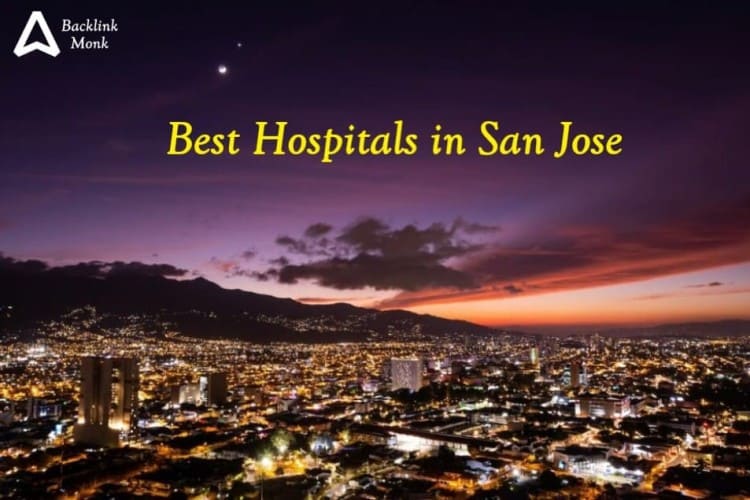 Best Hospitals in San Jose, California