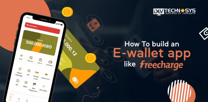 How To Build an E-wallet App Like Freecharge?