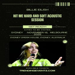 Sydney, Australia — A Night of Raw Beauty: Billie Eilish’s Hit Me Hard & Soft Acoustic Session