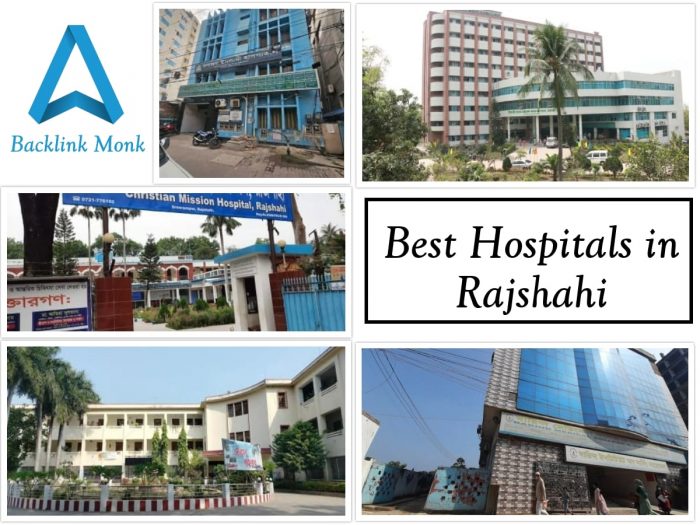 List of Best Hospitals in Rajshahi, Bangladesh