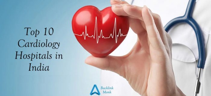 Best Cardiology Hospitals in India