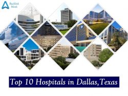 List of Top 10 Hospitals in Dallas, Texas