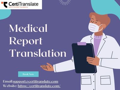 Accurate Solutions For Global Healthcare With Medical Report Translation