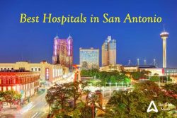 List of Best Hospitals in San Antonio