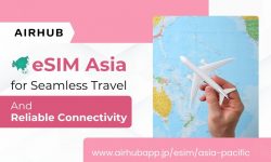 eSIM Asia for Seamless Travel and Reliable Connectivity