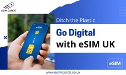 eSIM Cards: Discover the Best eSIM Plans in the UK Today