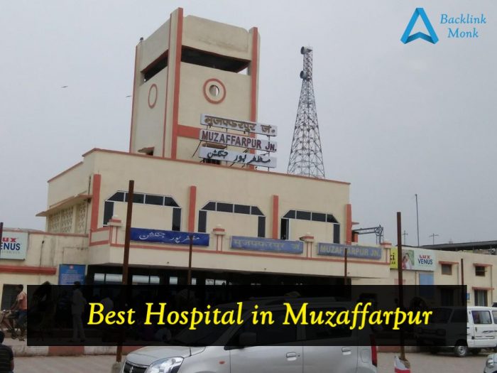 List of Best Hospitals in Muzaffarpur, Bihar