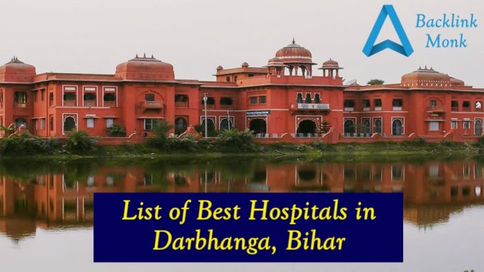 List of Best Hospitals in Darbhanga, Bihar