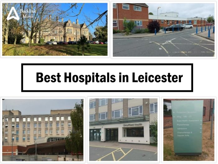List of Best Hospitals in Leicester, England
