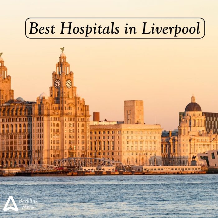 List of Best Hospitals in Liverpool
