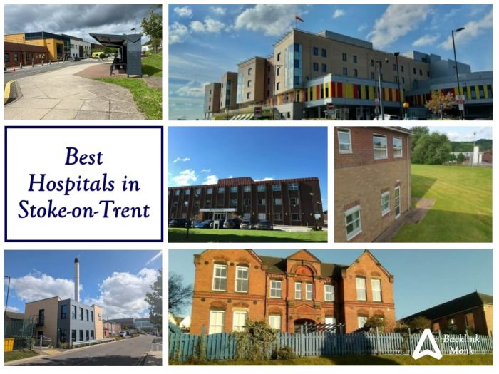 List of Best Hospitals in Stoke-on-Trent, England