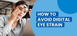 How to Avoid Digital Eye Strain