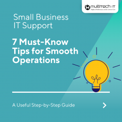 Small Business IT Support: 7 Must-Know Tips for Smooth Operations