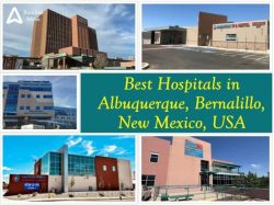 Best Hospitals in Albuquerque, Bernalillo, New Mexico, USA