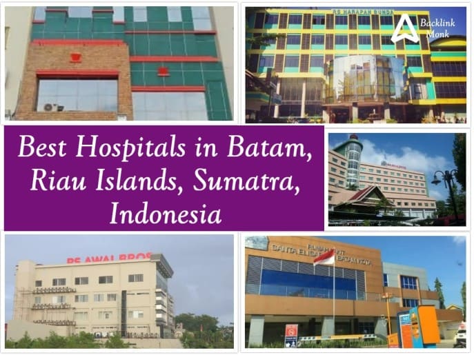 Best Hospitals in Batam, Riau Islands, Sumatra, Indonesia