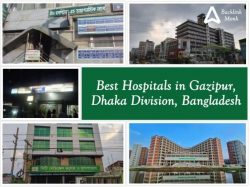 Best Hospitals in Gazipur, Dhaka Division, Bangladesh