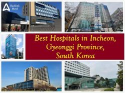 Best Hospitals in Incheon, Gyeonggi Province, South Korea